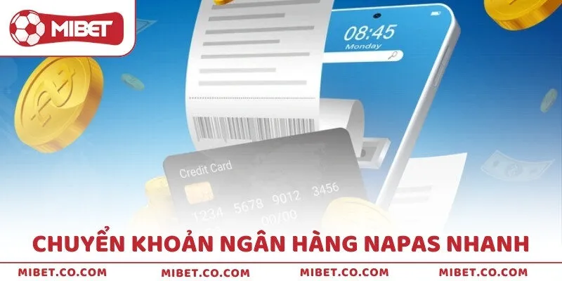 Chuyển khoản ngân hàng Napas nhanh