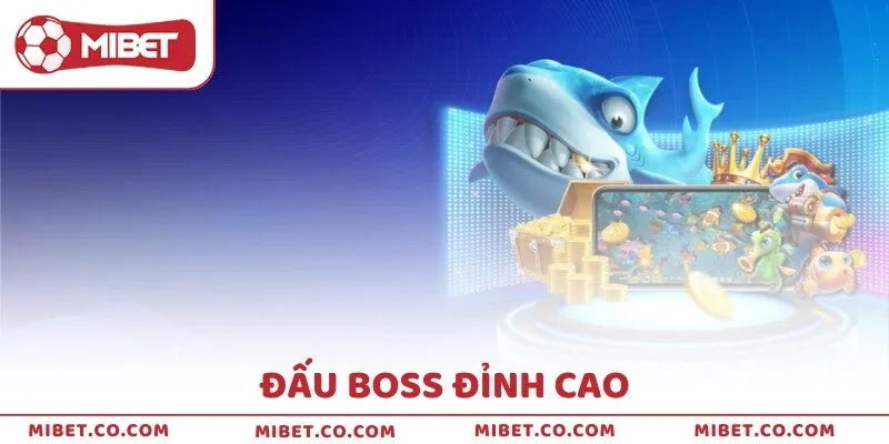 Đấu boss đỉnh cao