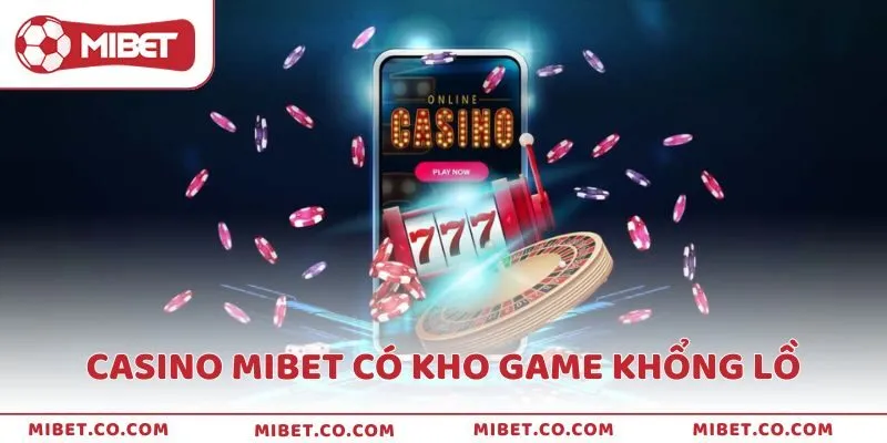 Điểm cộng lớn của Live Casino hot Mibet chính là kho game khủng