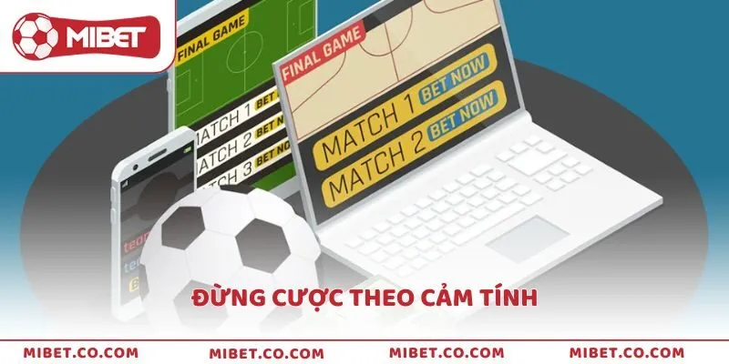 Hãy tránh cược cửa dưới theo cảm tính