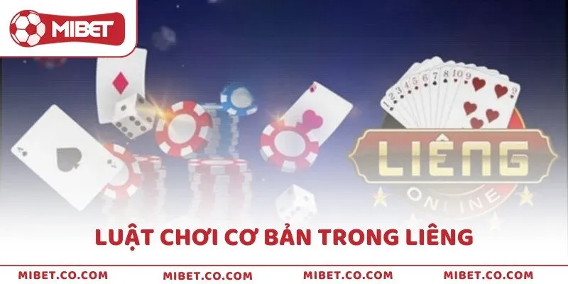 Luật chơi cơ bản trong Liêng