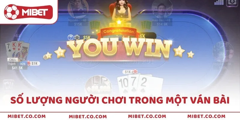 Số lượng người chơi trong một ván bài