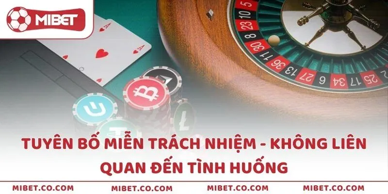 Tuyên bố miễn trách nhiệm - Không liên quan đến tình huống